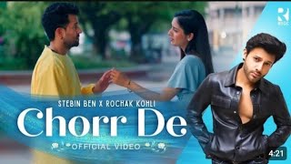 Chorr De Stebin Ben x Rochak Kohli__Latest Hindi Song 2023_#Bass_VM_music_001