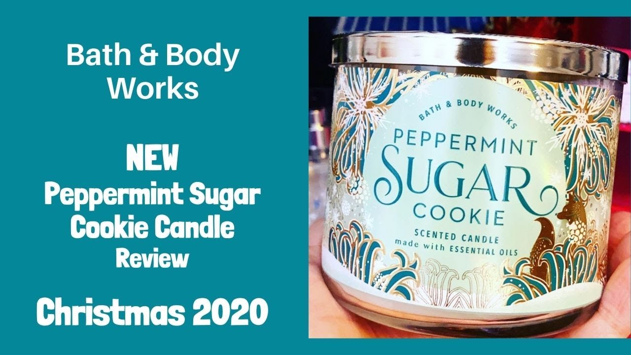 Bath Body Works New Peppermint Sugar Cookie Candle Review Christmas 2020 Peppermint Sugar Cookies Peppermint Sugar Candle Cookies Bath Body Works New Peppermint Sugar Cookie Candle Review Christmas 2020 Peppermint Sugar Cookies Peppermint Sugar Candle Cookies