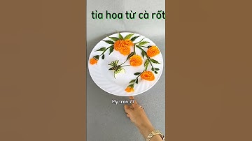 cắt tỉa hoa từ cà rốt #mytran77 #tiahoaqua #fruitdecoration #shortsyoutube