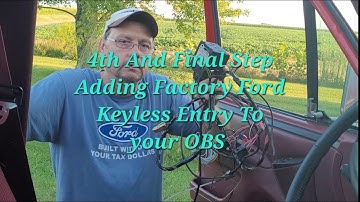 Video 4 Step 4 Final Installing OEM Factory Ford Keyless Entry OBS F150 F250 F350 Bronco.