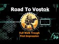 Road To Vostok Demo 1 V2 |First Look Reaction |Full Walk Through