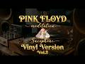 Pink Floyd Style Meditation in memory of Dick Pary Vinyl Special Saxophone Version | 432Hz Vol. 20