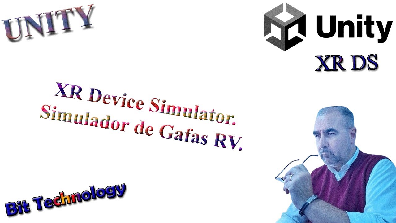 🥇 Unity con XR Device Simulator | Simulador de Gafas de Realidad ...