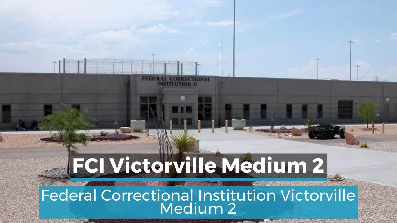 FCI Victorville Medium 2 Victorville Federal Prison