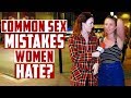 Common sex mistakes women hate!