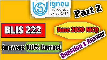 bli 222 Question paper Part 2 Ignou Blis June 2020 question answer