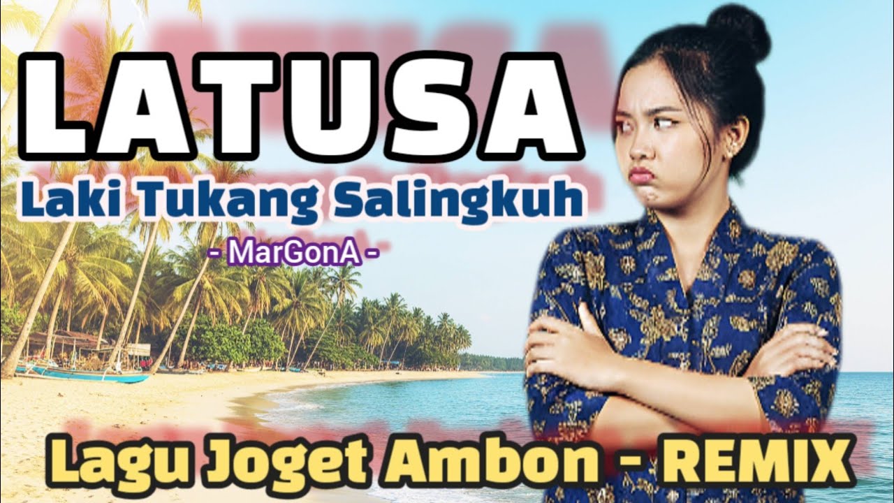 LATUSA - Joget Ambon | @mix-x22 