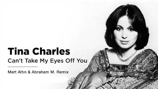 Tina Charles - Can't Take My Eyes Off You (Mert Altın & Abraham M. Remix)