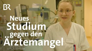 Gegen den Ärztemangel - Neuer Studiengang &quot;Physician Assistant&quot; | Schwaben + Altbayern | BR