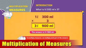 G4 - Module 31 - Introduction - Multiplication of Measures | Appu Series | Grade 4 Math Learning