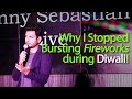 Why I Stopped Bursting Firecrackers During Diwali - Kenny Sebastian (Stand Up Comedy)