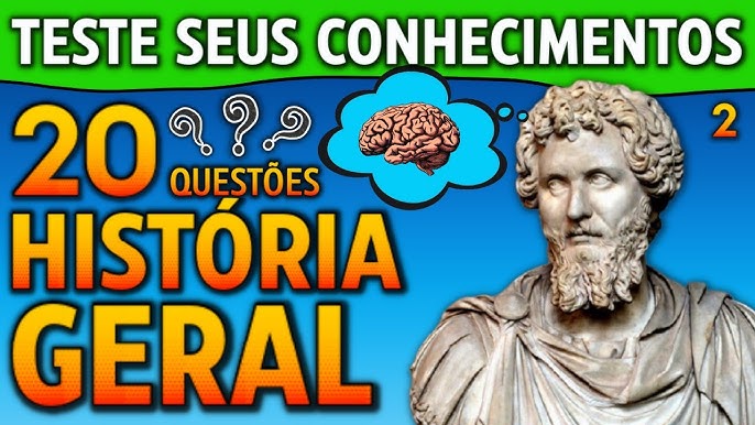 QUIZ CONHECIMENTOS GERAIS [HISTÓRIA] 