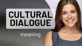 Understanding Cultural Dialogue Bridging Worlds Through Words