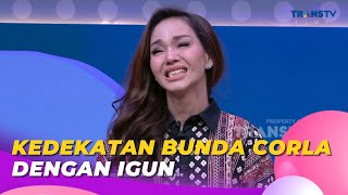 Cerita Kedekatan BUNDA CORLA dengan IGUN | BROWNIS (10/4/23) P1