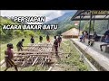 PART 195 TAHAP 1 PERSIAPAN ACARA BAKAR BATU