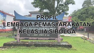 PROFIL LEMBAGA PEMASYARAKATAN KELAS IIA SIBOLGA TAHUN 2024