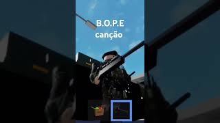 Canção do B.O.P.E de BROOKHAVEM RP