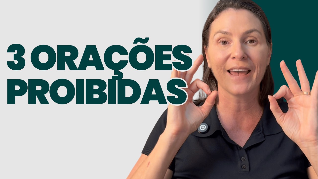 3 ORAÇÕES PROIBIDAS NA BÍBLIA - Você está orando errado e nem percebeu