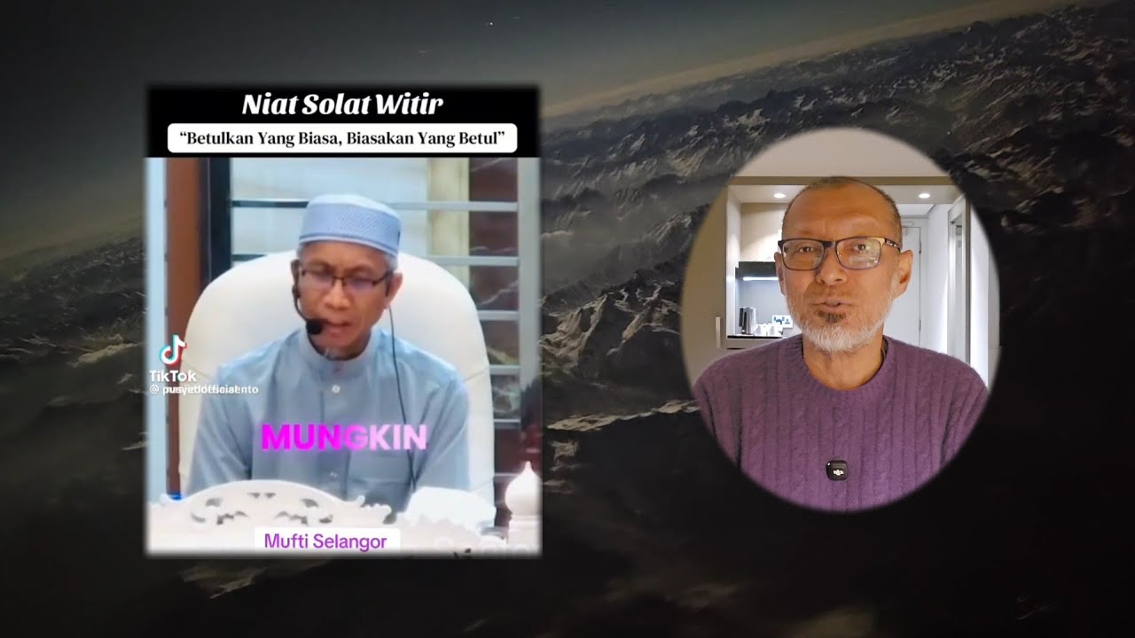 Mufti Selangor Mengelirukan Lafaz Niat Solat Witir?