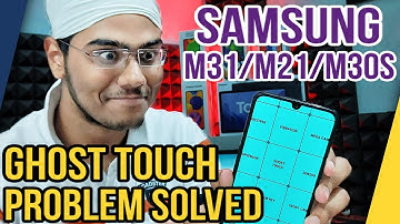Samsung Ghost Touch Problem Solved|M21, M31, M30s, F12, M20