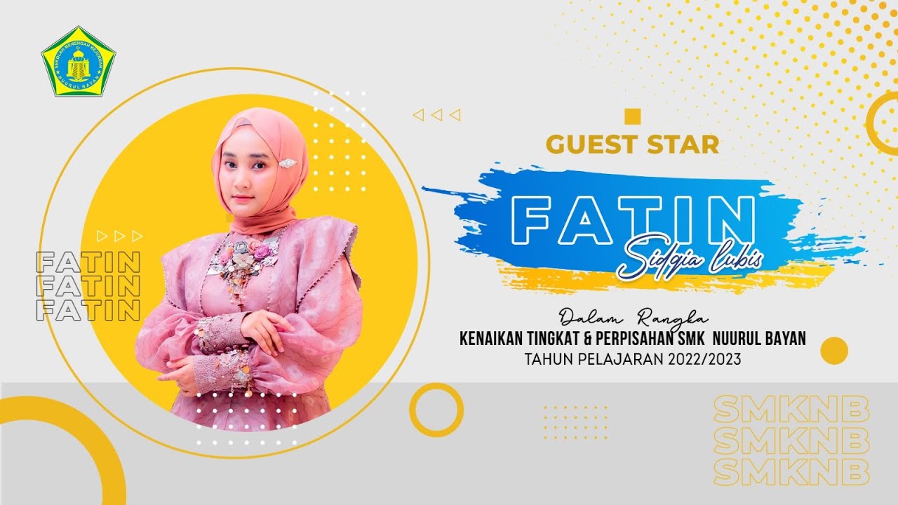 🔴 LIVE :  Fatin Shidqia, SMK NURUL BAYAN KALAPANUNGGAL