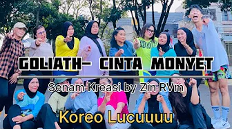 Goliath - Cinta Monyet Senam Kreasi by Zin RVM || Koreo Lucu Seru