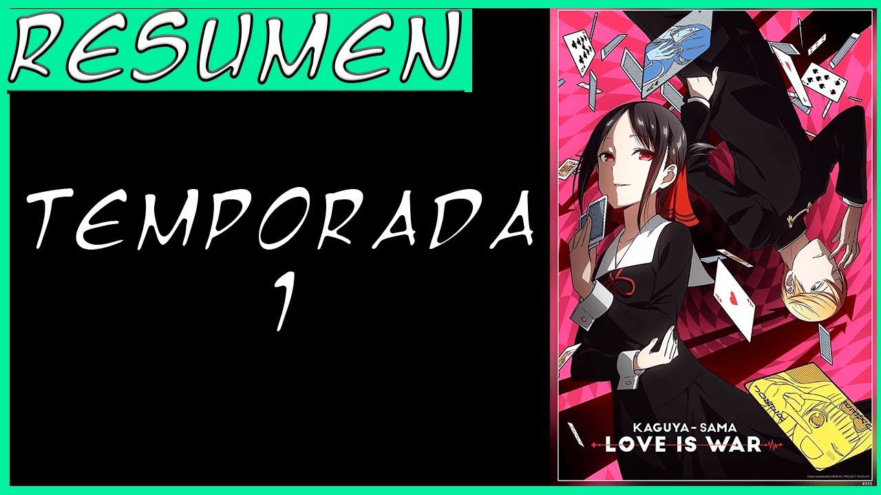 RESUMEN ANIME, Kaguya Sama Temporada