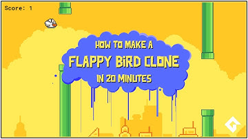 How to make a Flappy Bird Clone in 20 Minutes
