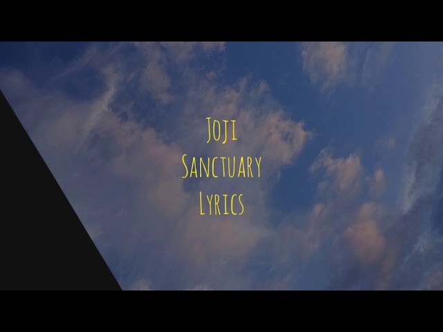 Joji - Sanctuary (Lyrics)