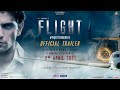 Flight: Official Trailer | Mohit C | Suraj J | K Chadda | 19th March 2021 | Reliance Ent, UFO Moviez