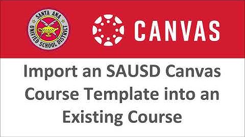 Import an SAUSD Canvas Course Template
