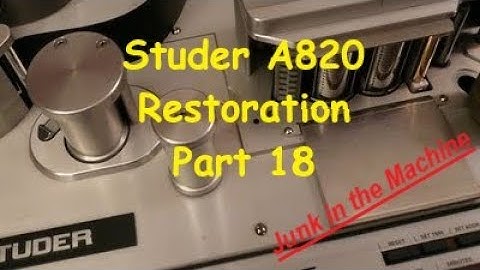 Studer A820 2" Multitrack Restoration - Part 18