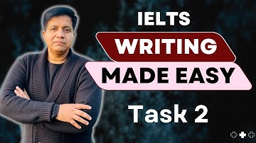 IELTS Writing Task 2 Essay Writing Made Easy