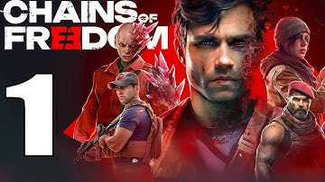 CHAINS of FREEDOM Gameplay Walkthrough PART 1 [PC Full HD 1080p] - No Commentary