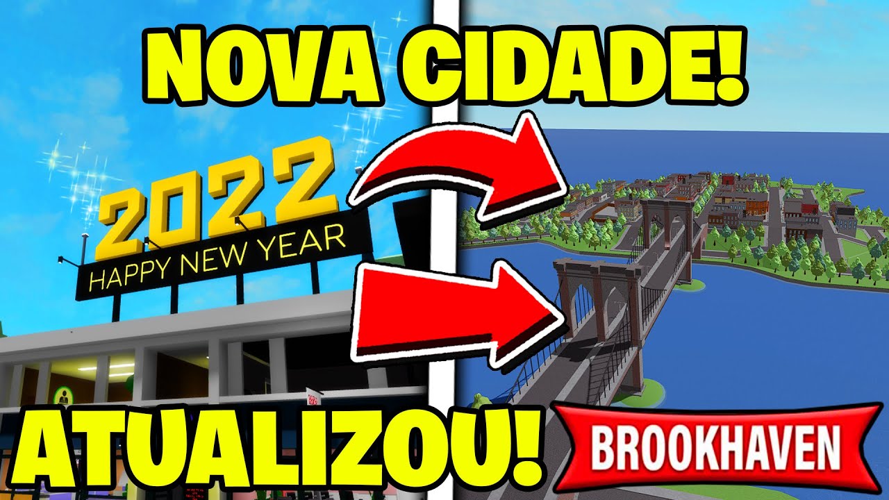 FINALMENTE!* CHEGOU A NOVA CIDADE 2022 NO BROOKHAVEN RP - ROBLOX 