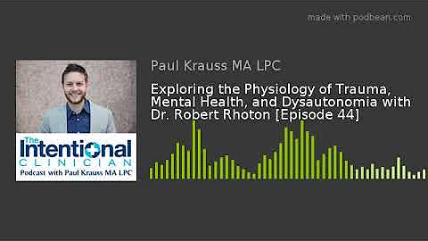 Exploring the Physiology of Trauma, Mental Health,...