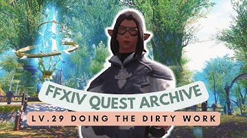 Central Shroud: Lv.29 Doing the Dirty Work | No Commentary | FFXIV Quest Archive