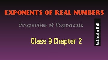 Exponents of Real Numbers ll Class 9 Chapter 2