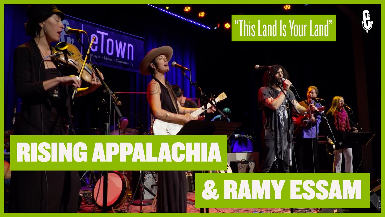 eTown Finale with Rising Appalachia & Ramy Essam - This Land Is Your Land (Live on eTown)