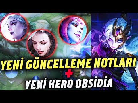 YENİ GÜNCELLEME NOTLARI CARMİLLA,BENEDETTA,SELENA,GROCK + YENİ HERO OBSİDİA | Mobile Legends
