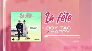 BOY TAG feat HAPPY- la fête