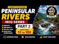 Peninsular Rivers PYQ & MCQ Part 2 | Questions 51-100 | Geography | RRB NTPC, Group D, SSC, PSC 2026