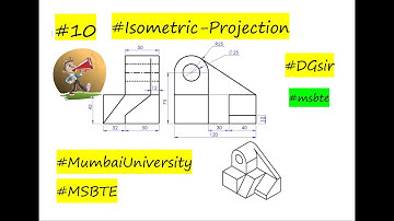 #10 Isometric projection | Engineering Graphics by Deepak Gupta #dgsir #mumbaiuniversity #msbte