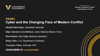 Vanderbilt Summit Panel: Cyber and the Changing Face of Modern Conflict by Vanderbilt University 40 views 2 weeks ago 1 hour, 3 minutes