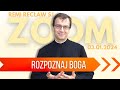 Rozpoznaj Boga | Remi Recław SJ | Zoom - 03.01