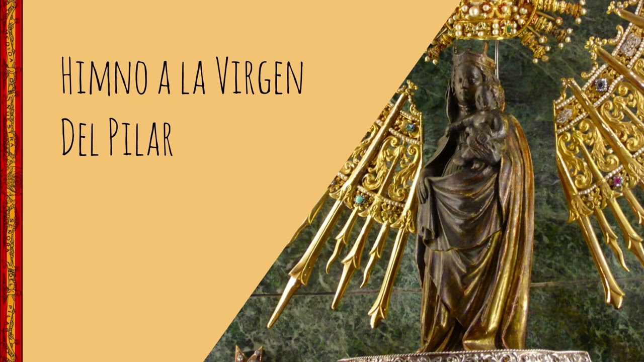 Himno a la Virgen del Pilar - 