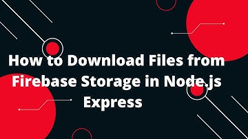 Firebase Nodejs Express Tutorial in Hindi #10 Downloading Files from Firebase Storage Node.js App! 🚀