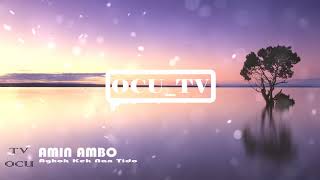 #1 AMIN AMBO -  Aghok Kek Nan Tido (lagu ocu)
