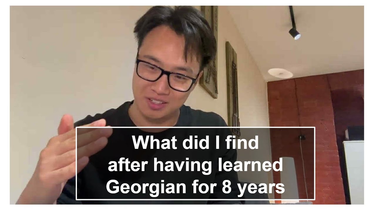 What did I find after having learned Georgian for 8 years - YouTube