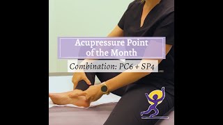 Acupressure Points: PC6 SP4